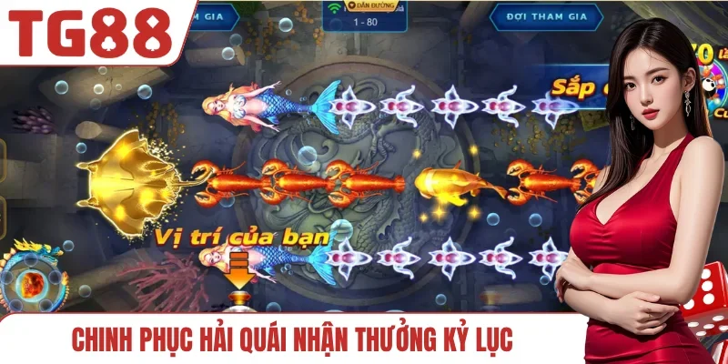 Chinh phục hải quái nhận thưởng kỷ lục