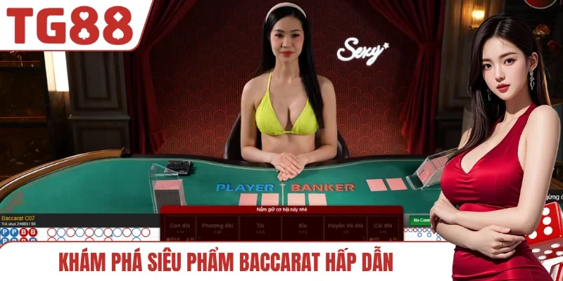 Khám phá siêu phẩm baccarat hấp dẫn