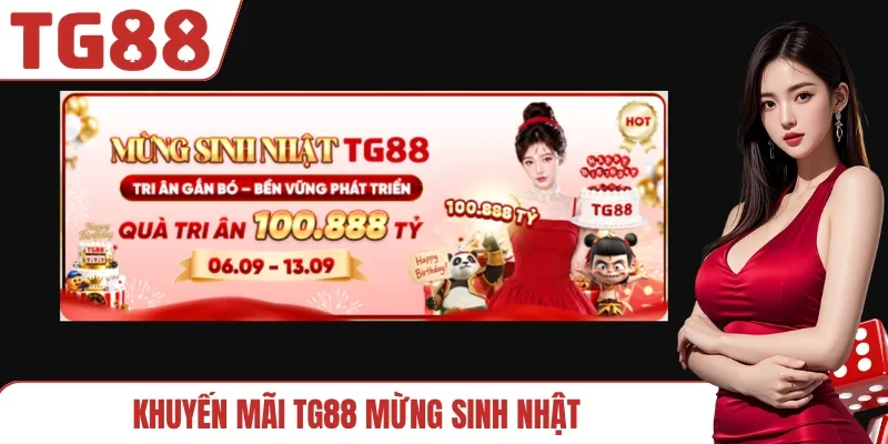 Khuyến mãi TG88 mừng sinh nhật
