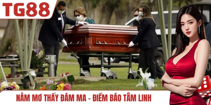 Nằm mơ thấy đám ma