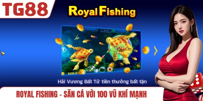 Royal Fishing