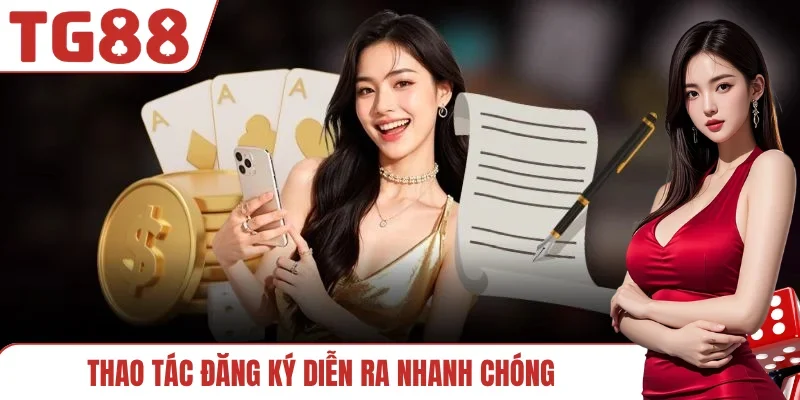 Thao tác đăng ký diễn ra nhanh chóng