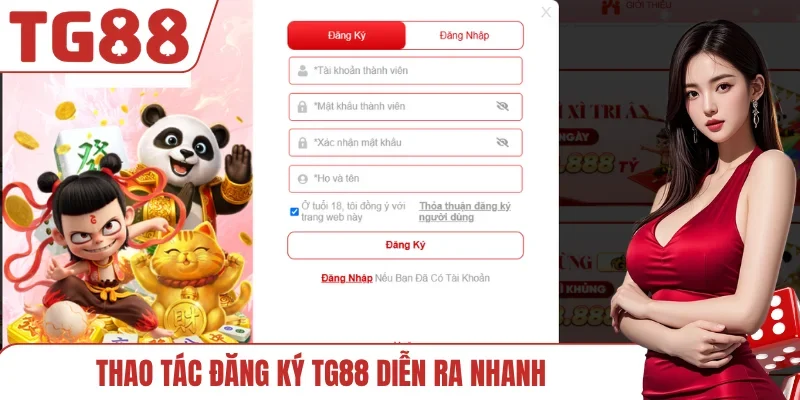 Thao tác đăng ký TG88 diễn ra nhanh