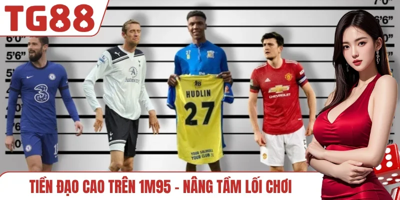 Tiền đạo cao trên 1m95
