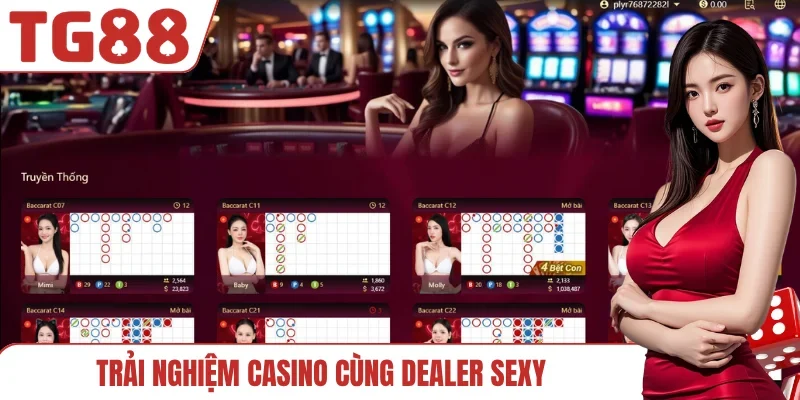 Trải nghiệm casino cùng dealer sexy
